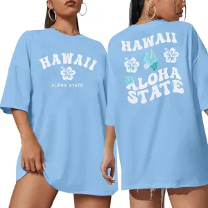 Hawaiian Shirts Women Oversized Aloha State Graphic Summer Hawaii Flower Tropical Beach Vacation Loose Casual Tees Tops