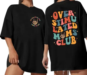 Overstimulated Moms Club Shirt Funny Moms Club Graphic Oversized Tshirts Mom Life Skeleton for Women Casual Tees Top